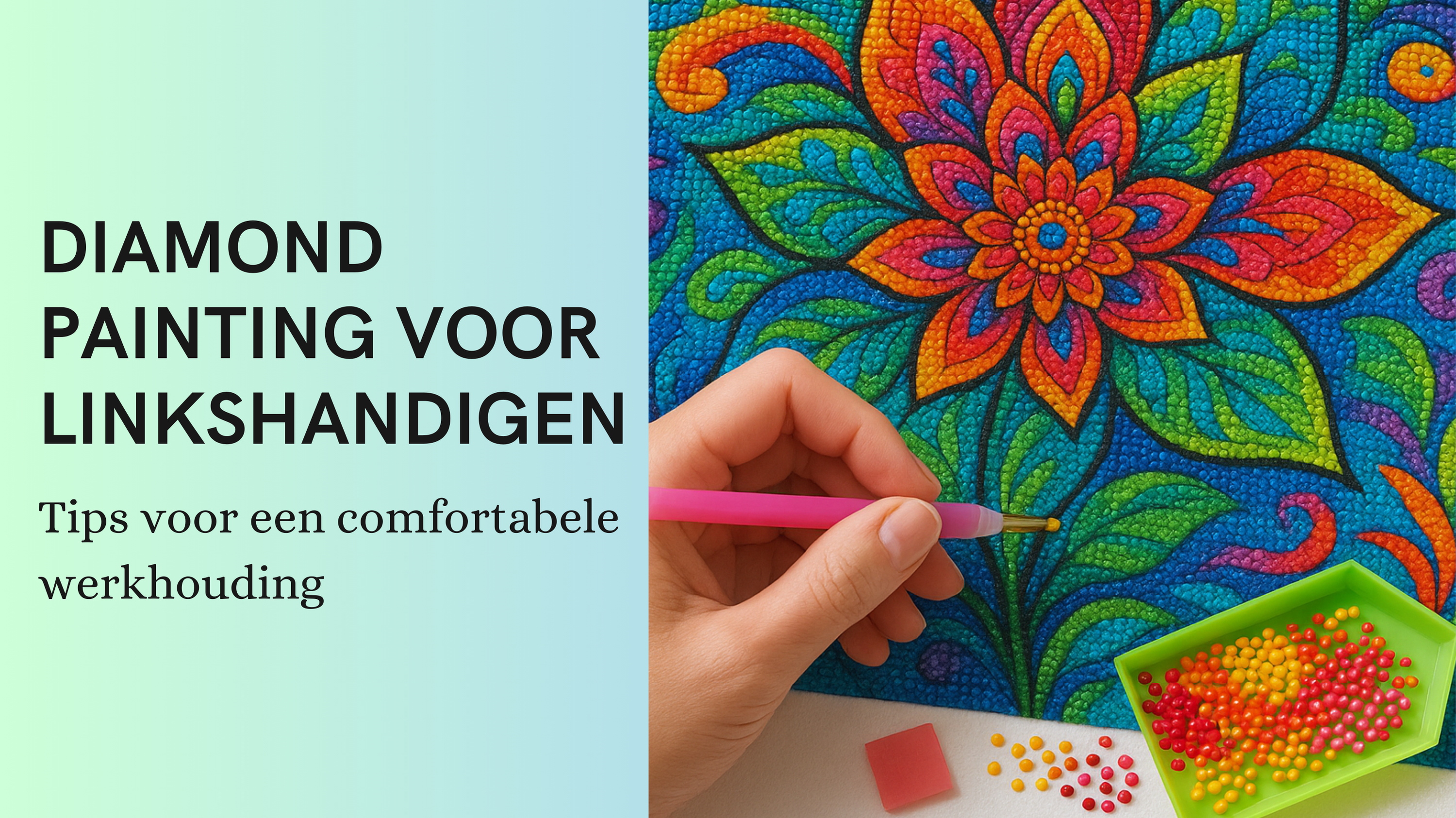 Diamond-Painting-voor-linkshandigen-tips-voor-een-comfortabele-werkhouding Diamond Painting Planet
