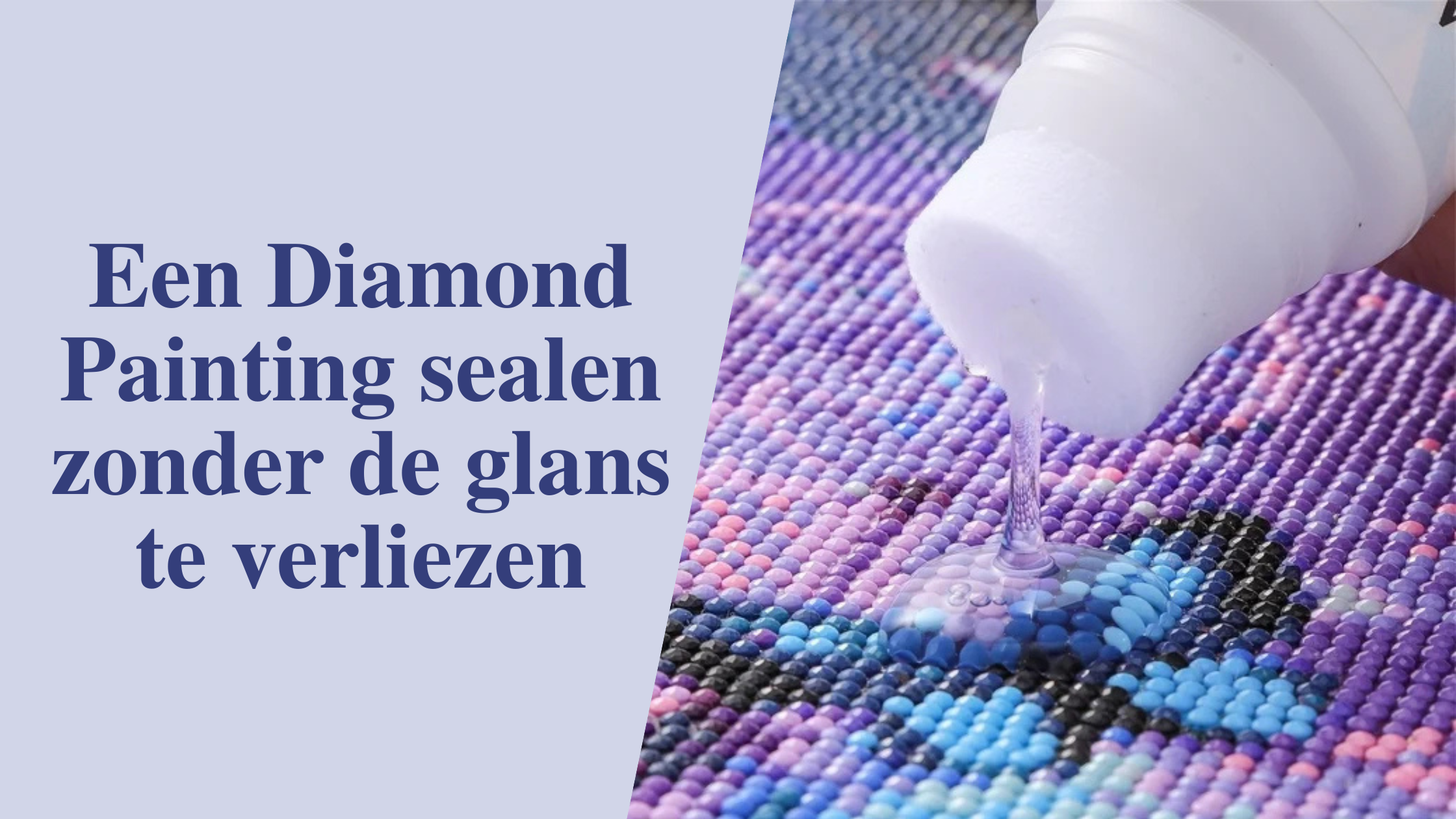 Een-Diamond-Painting-sealen-zonder-de-glans-te-verliezen Diamond Painting Planet