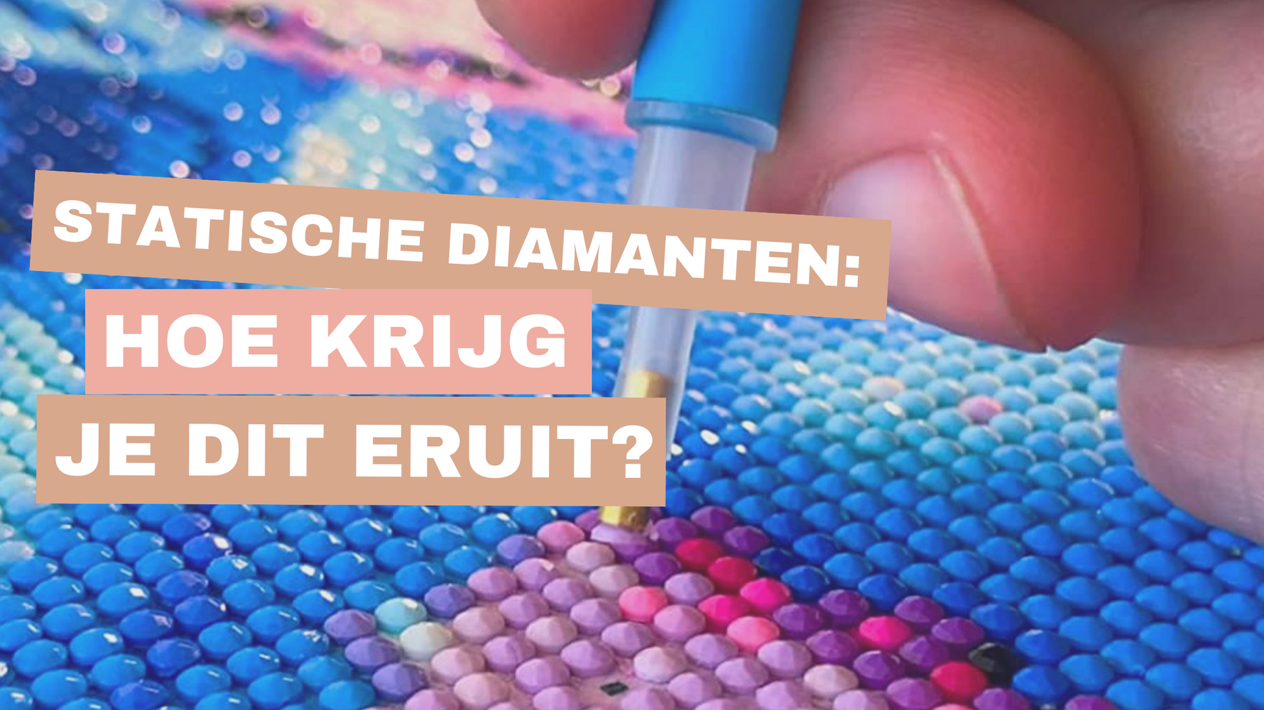 Statische diamanten: hoe krijg je dit eruit? Diamond Painting Planet